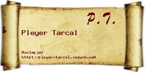 Pleyer Tarcal névjegykártya